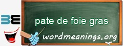 WordMeaning blackboard for pate de foie gras
